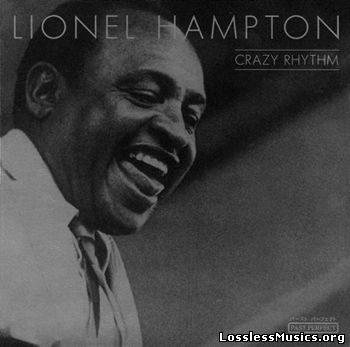 Lionel Hampton - Crazy Rhythm (2002)