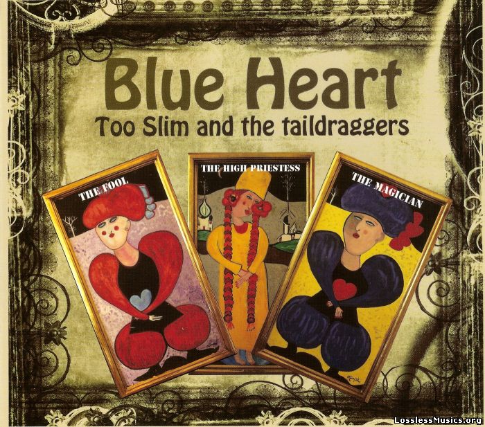 Too Slim & The Taildraggers - Blue Heart (2013)