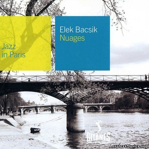 Elek Bacsik - Nuages [Reissue] (2002)