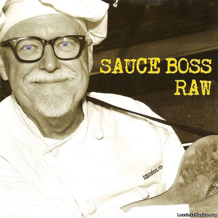 Sauce Boss (Bill Wharton) - Raw (2008)