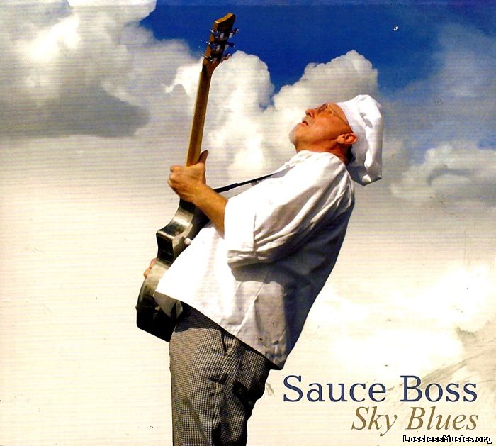 Sauce Boss (Bill Wharton) - Sky Blues (2002)