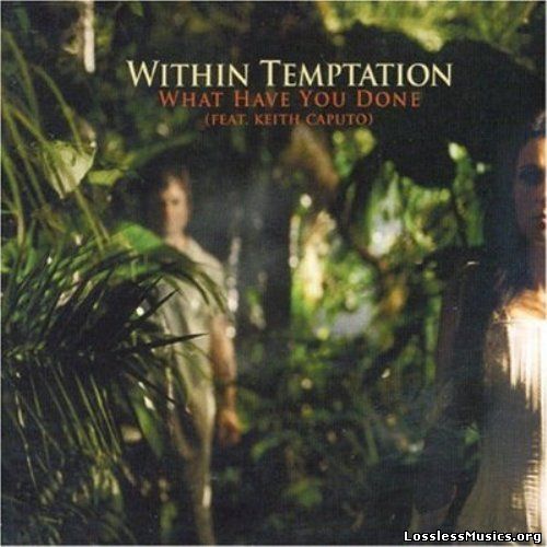 Within Temptation - What Have You Done (Single) [2007]
