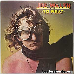 Joe Walsh - So What [VinylRip] (1974)