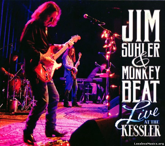 Jim Suhler & Monkey Beat - Live at the Kessler (2016)
