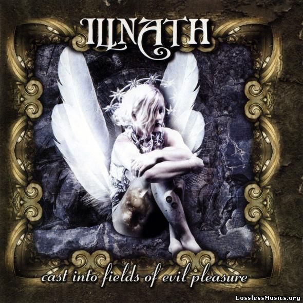 Illnath - Cast Into Fields Of Evil Pleasure [2003]