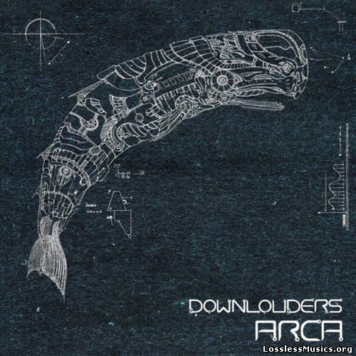Downlouders - Arca (2016)