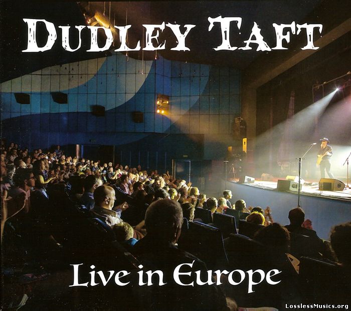 Dudley Taft - Live in Europe (2016)