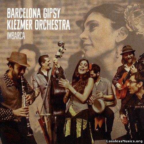 Barcelona Gipsy Klezmer Orchestra - Imbarca (2014)