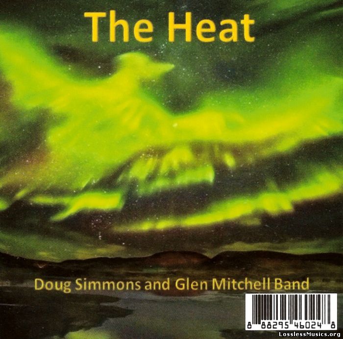 Doug Simmons & Glen Mitchell Band - The Heat (2016)