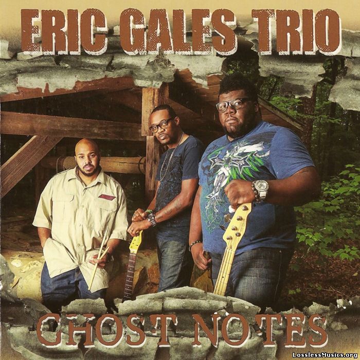 Eric Gales - Ghost Notes (2013)