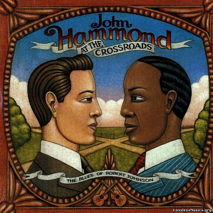 John Hammond - At the Crossroads: Blues of Robert Johnson (2003)