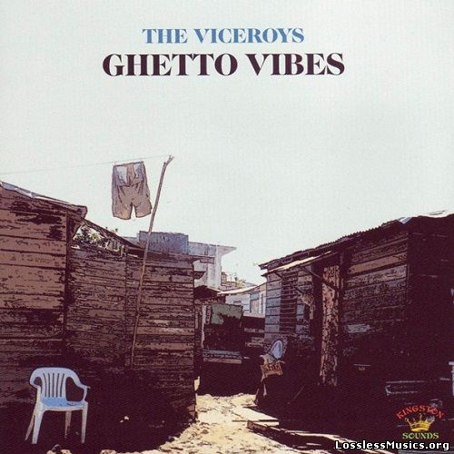 The Viceroys - Ghetto Vibes [Reissue 2006] (1978)