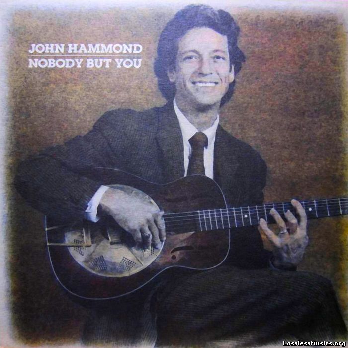 John Hammond - Nobody But You (1987)
