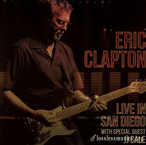 Eric Clapton - Live in San Diego with special guest J.J. Cale (2016)