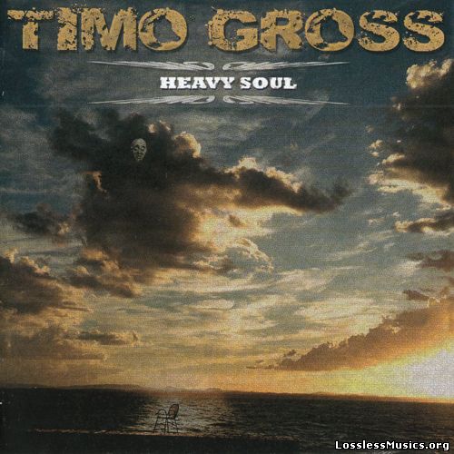 Timo Gross - Heavy Soul (2016)