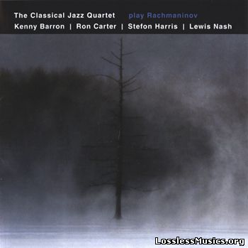 The Classical Jazz Quartet - Play Rachmaninov (2006)
