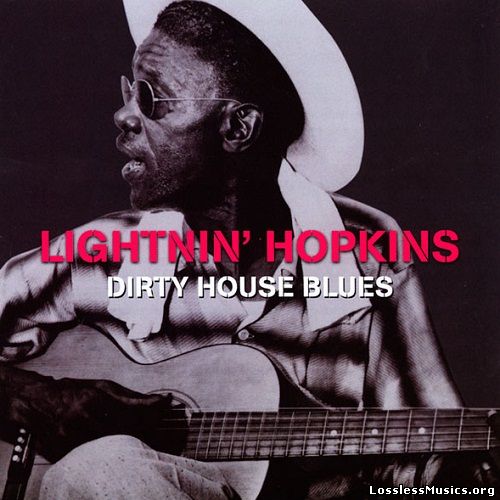 Lightnin Hopkins - Dirty House Blues (2010)