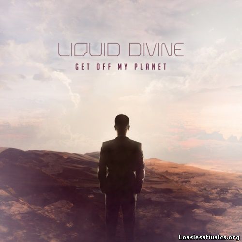 Liquid Divinе - Gеt Оff Му Рlаnеt (2016)