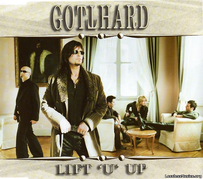Gotthard - LIFT 'U' UP (2005)