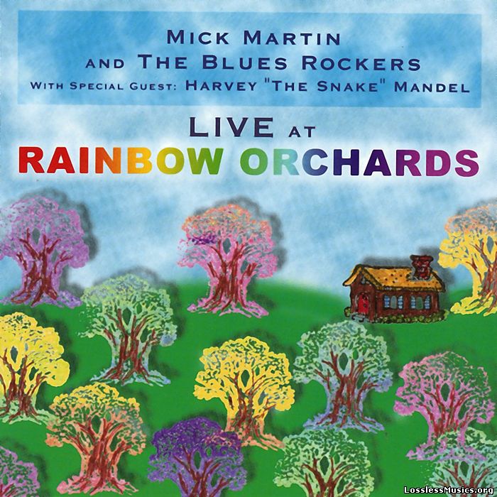 Mick Martin & The Blues Rockers - Live at the Rainbow Orchards (2000)