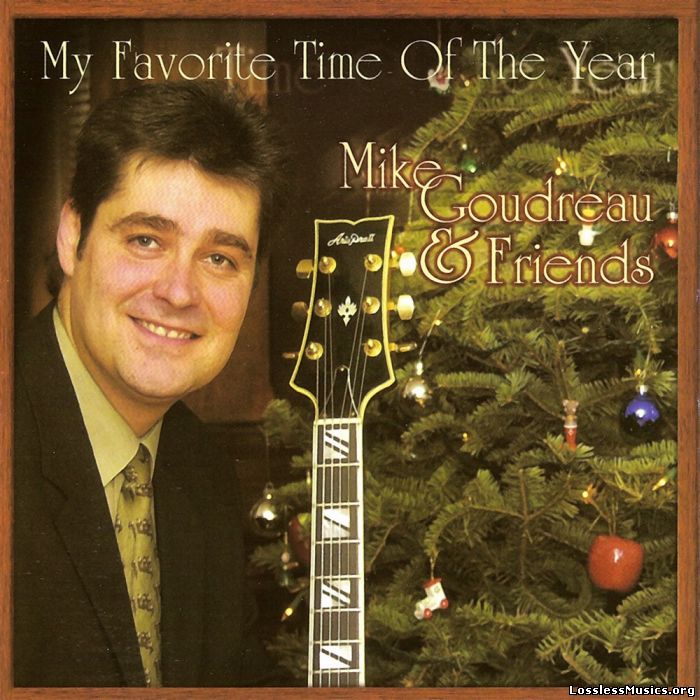Mike Goudreau & Friends - My Favorite Time Of The Year (2003)