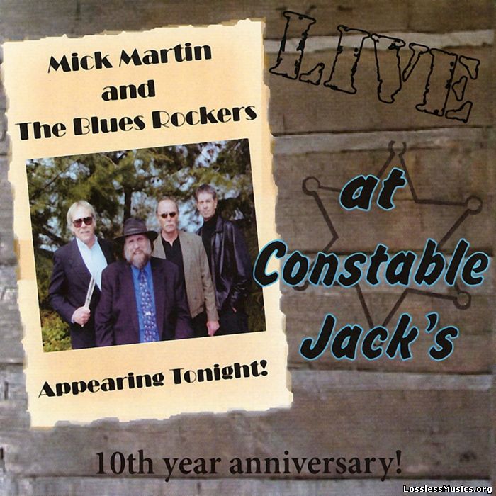 Mick Martin & The Blues Rockers - Live At Constable Jack's (2004)