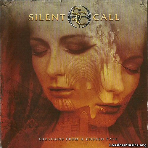 Silent Call - Creations From A Chosen Path (2008)