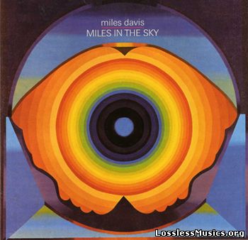 Miles Davis - Miles in the Sky (1968)