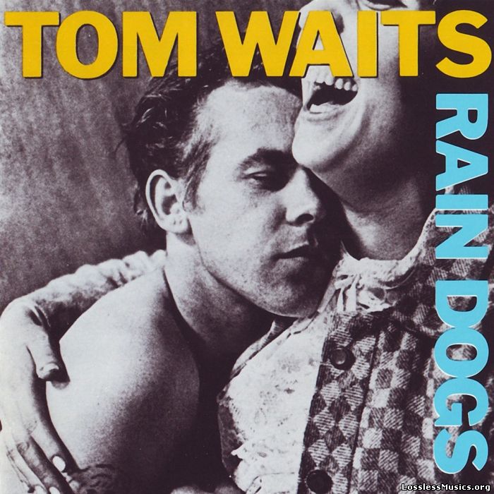 Tom Waits - Rain Dogs (1985)