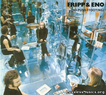 Fripp & Eno - (No Pussyfooting) (1973)