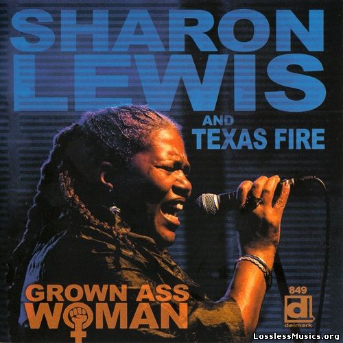 Sharon Lewis & Texas Fire - Grown Ass Woman (2016)