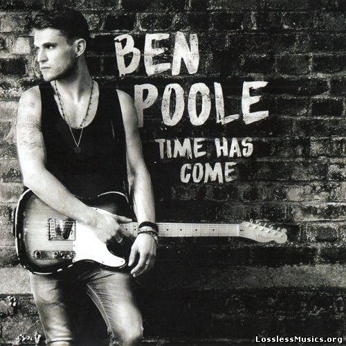 Ben Poole - Time Has Come (2016)