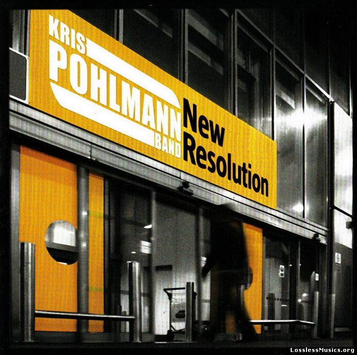 Kris Pohlmann Band - New Resolution (2009)