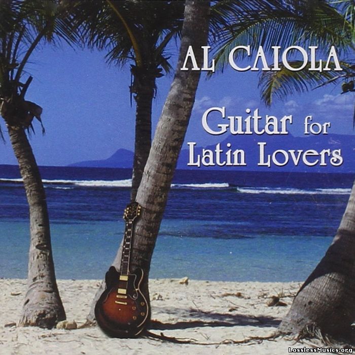 Al Caiola - Guitar for Latin Lovers (2001)
