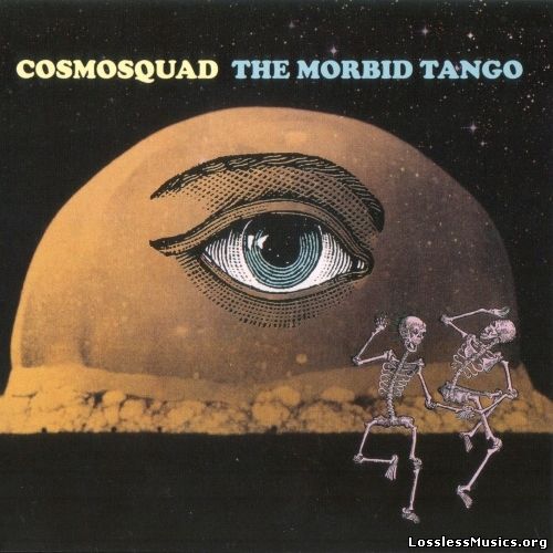 Cosmosquad - The Morbid Tango (2017)