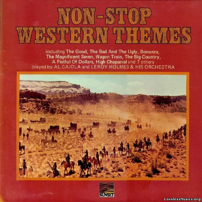 Al Caiola & Leroy Holmes Orchestra - Non-Stop Western Themes (1972)