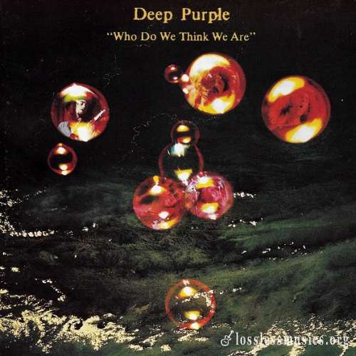 Deep Purple - Who Do We Think We Are [Reissue 2000] (1973)