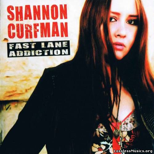 Shannon Curfman - Fast Lane Addiction (2007)