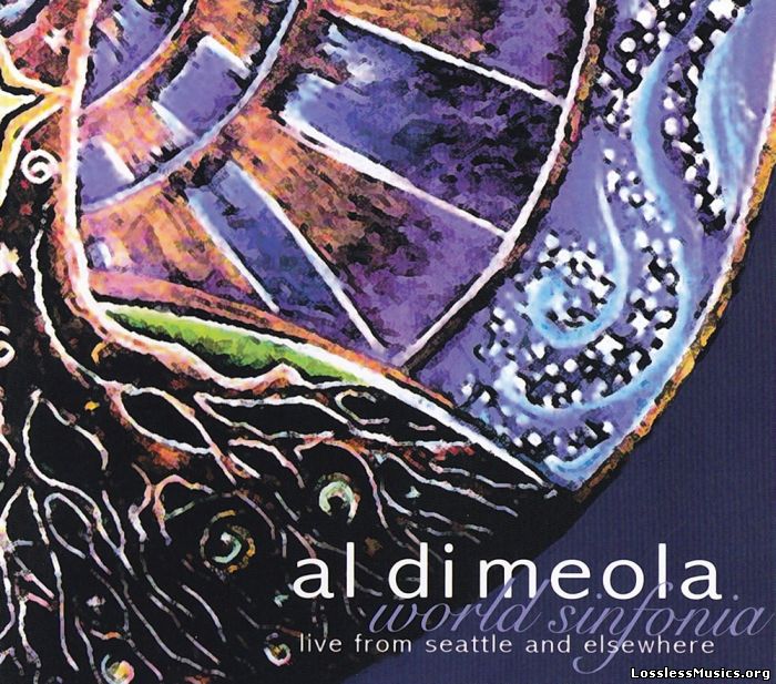 Al Di Meola - World Sinfonia – Live From Seattle And Elsewhere (2009)