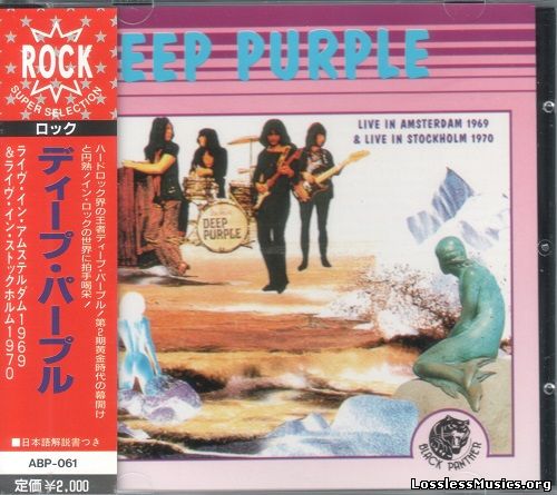 Deep Purple - Live in Amsterdam 1969 & Live in Stockholm 1970 [Japanese Edition, Japan 1st press] (1991)