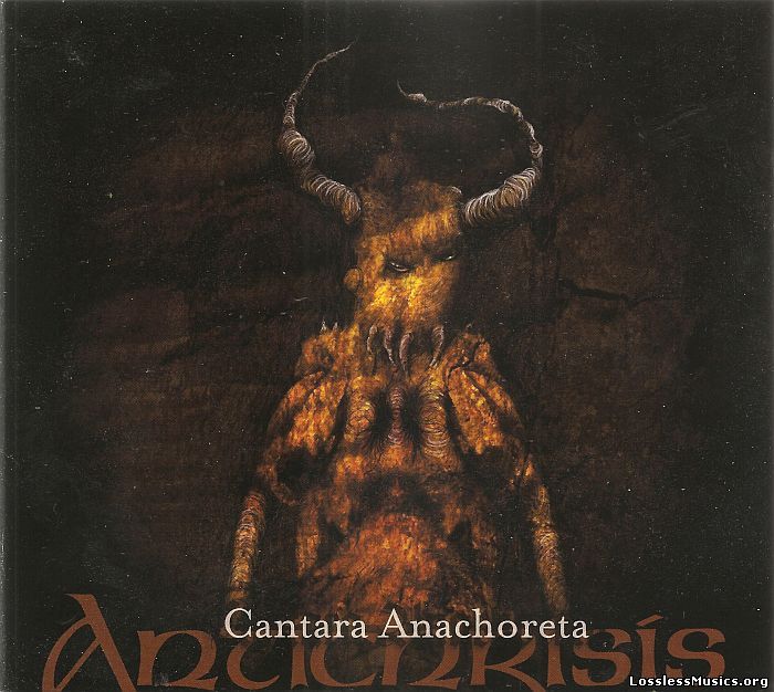 Antichrisis - Cantara Anachoreta (2010)
