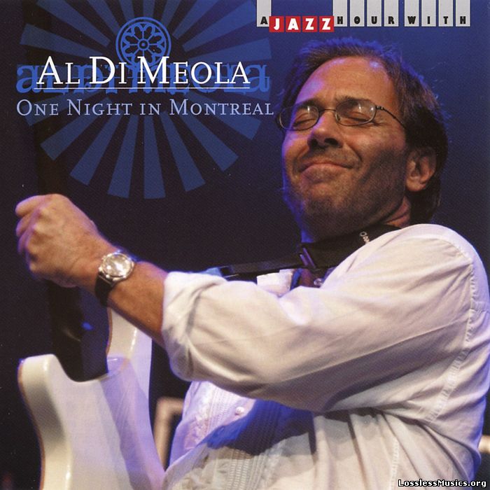 Al Di Meola - One Night In Montreal (2010)