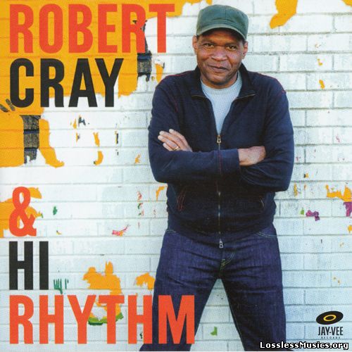 Robert Cray & Hi Rhythm - Robert Cray & Hi Rhythm (2017)