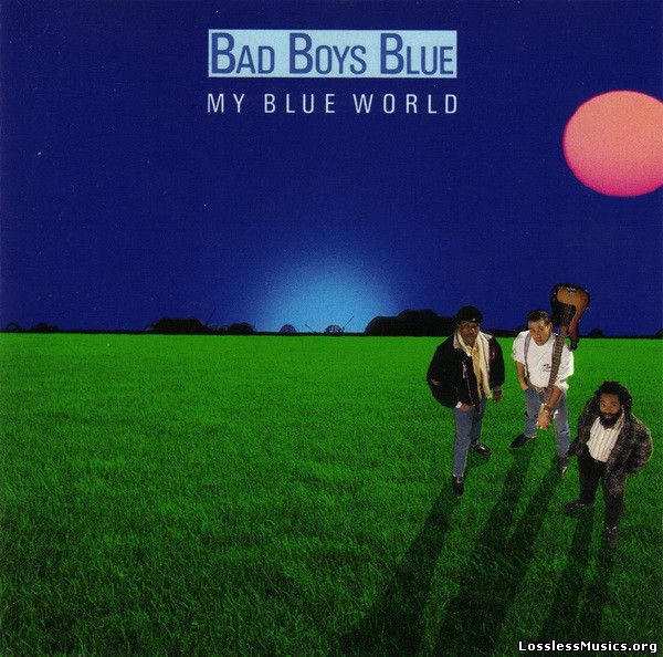 Bad Boys Blue - My Blue World (1988)