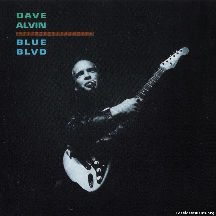 Dave Alvin - Blue Blvd (1991)