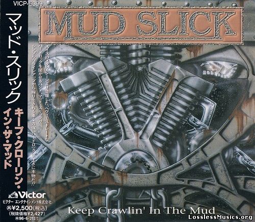 Mud Slick - Keep Crawlin' In The Mud [Japanese Edition, 1-st press] (1994)