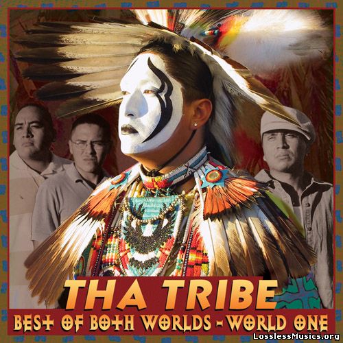 Tha Tribe - Best of Both Worlds - World One (2004)