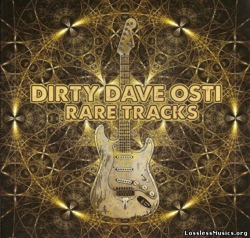 Dirty Dave Osti - Rare Tracks (2017)