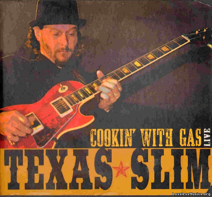 Texas Slim - Cookin' With Gas (2011)