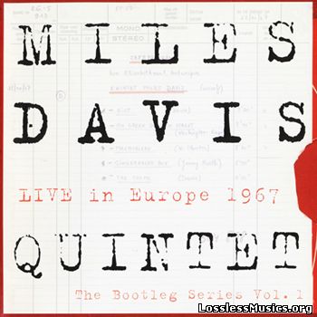 Miles Davis Quintet - Live in Europe 1967: The Bootleg Series Vol. 1 (2011)